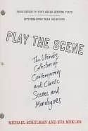 play the scene the ultimate collection of contemporary and classic scenes a