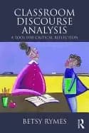 classroom discourse analysis a tool for critical reflection second edition