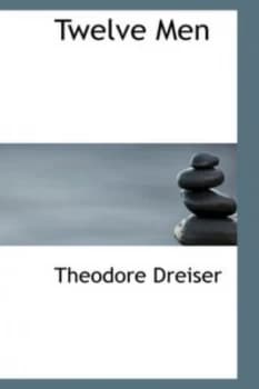 Twelve Men by Theodore Dreiser Hardback