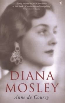 Diana Mosley by Anne De Courcy Book