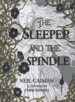 The Sleeper and the Spindle by Neil Gaiman Hardback