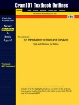 Studyguide for an Introduction to Brain and Behavior by Whishaw Kolb and Isbn 9780716751694 by Cram101 Textbook Reviews Paperback