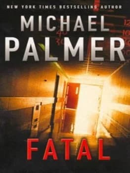 Fatal by Michael Palmer Book