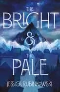 bright and the pale