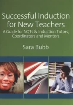 Successful Induction for New Teachers by Sara Bubb Book