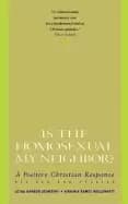 is the homosexual my neighbor revised and updated positive christian respon