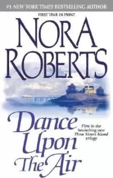 Dance Upon the Air by Nora Roberts