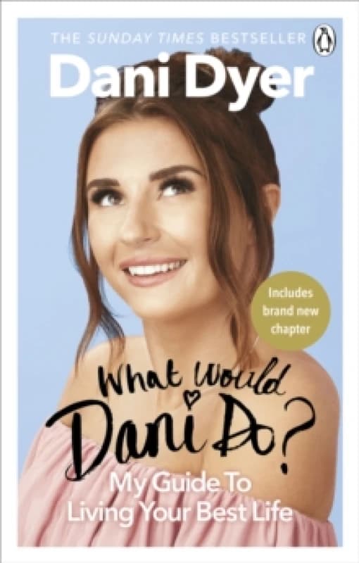 What Would Dani Do? My guide to living your best life Paperback / softback