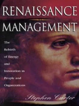 Renaissance Management by Stephen Carter Hardback