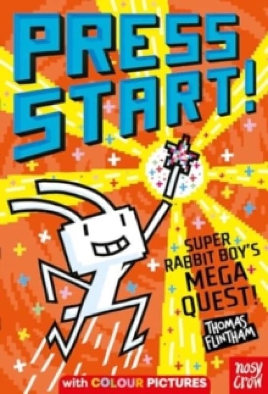 Press Start! Super Rabbit Boy's Mega Quest! Paperback / softback