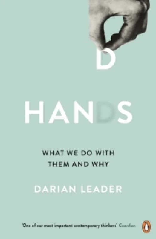 Hands. Paperback. By Darian Leader Books