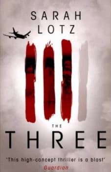 The Three by Sarah Lotz Paperback