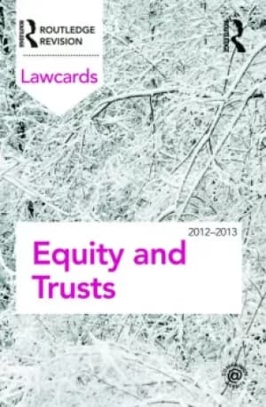 Equity and Trusts Lawcards 2012-2013