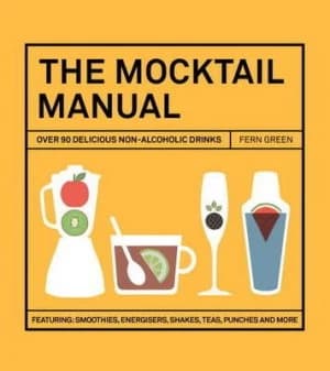 The Mocktail Manual by Fern Green Hardback