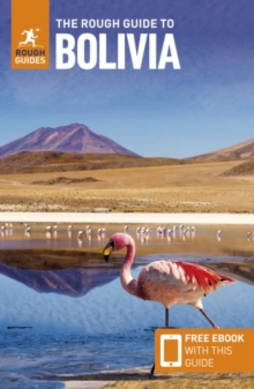 The Rough Guide to Bolivia: Travel Guide with eBook Paperback / softback