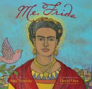 Me Frida by Amy Novesky Hardback