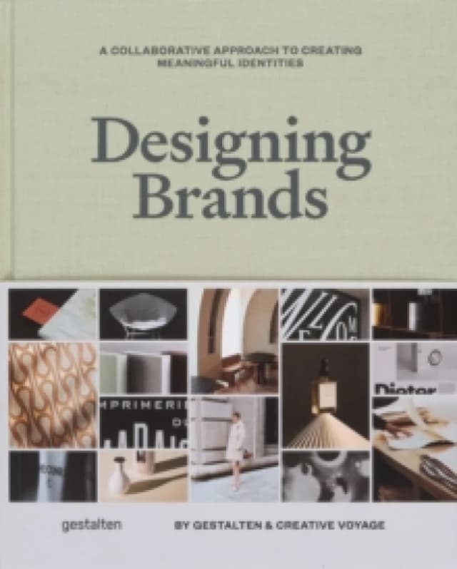Designing Brands : A Collaborative Approach to Creating Meaningful Identities Hardback