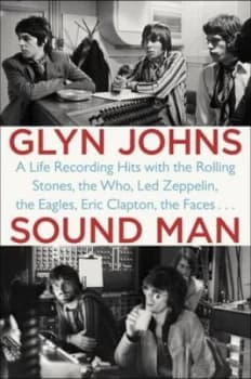 Sound Man by Glyn Johns Book