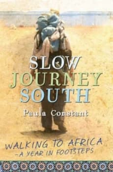 Slow Journey South by Paula Constant Paperback