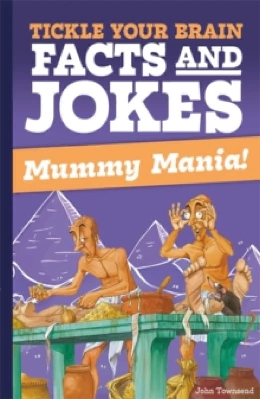 Tickle Your Brain: Mummy Mania! Paperback / softback
