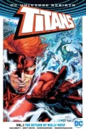 titans vol 1 the return of wally west rebirth
