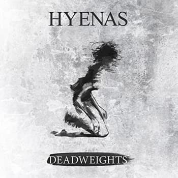 Hyenas - Deadweights CD