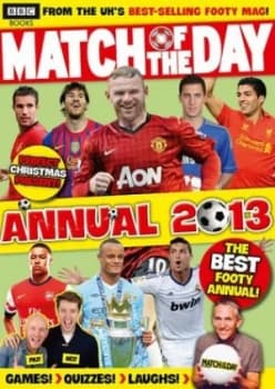 Match of the Day Annual 2013 by Match of the Day Magazine Hardback
