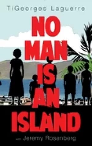 no man is an island a memoir of family and haitian cuisine