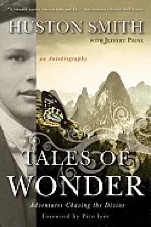 tales of wonder adventures chasing the divine an autobiography