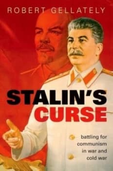 Stalins curse by Robert Gellately