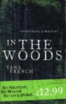 In the Woods by Tana French Hardback