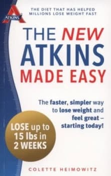 The New Atkins Made Easy by Colette Heimowitz Paperback