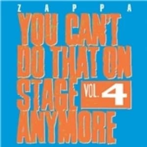 Frank Zappa You Can't Do That On Stage Anymore Vol. 4 CD
