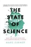 state of science what the future holds and the scientists making it happen