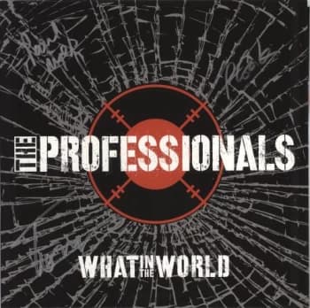 The Professionals What In The World - Autographed 2017 UK vinyl LP AUTOMLP001