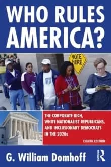 Who Rules America? The Corporate Rich, White Nationalist Republicans, and Inclusionary Democrats in the 2020s