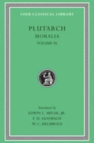 plutarch moralia volume ix table talk books 7 9 dialogue on love