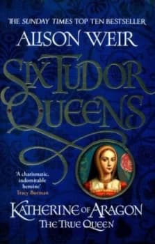 Katherine of Aragon by Alison Weir Paperback