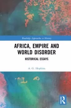 Africa Empire and World DisorderHistorical Essays