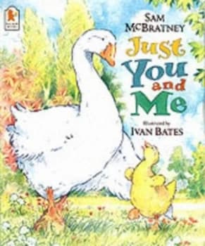 Just You and Me by Sam Mcbratney and Ivan Bates Paperback