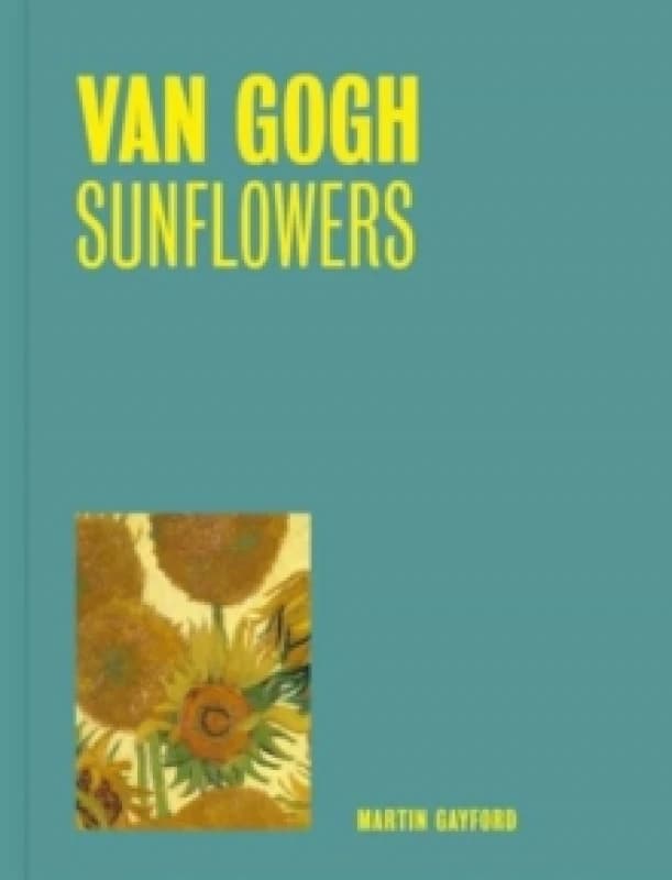 Van Gogh: Sunflowers (One Painting, One Story) Paperback / softback