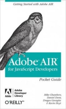 Adobe Air for Javascript Developers by Mike Chambers Book
