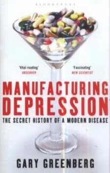 Manufacturing Depression by Gary Greenberg Paperback