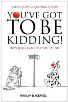 Youve Got to Be Kidding by John Capps Paperback