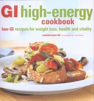 Gi High-Energy Cookbook by Rachael Anne Hill and Nicki Dowey and Rachael Anne Hill Paperback
