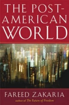 The Post-American World by Fareed Zakaria Hardback