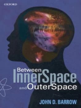 Between Inner Space and Outer Space by John D. Barrow Book