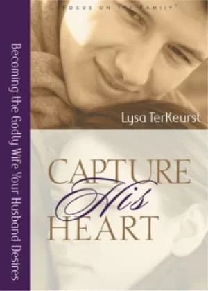 Capture His Heart by Lysa TerKeurst