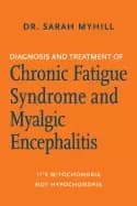 diagnosis and treatment of chronic fatigue syndrome and myalgic encephaliti