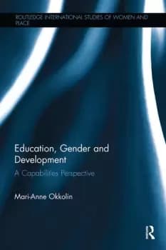 Education Gender and DevelopmentA Capabilities Perspective